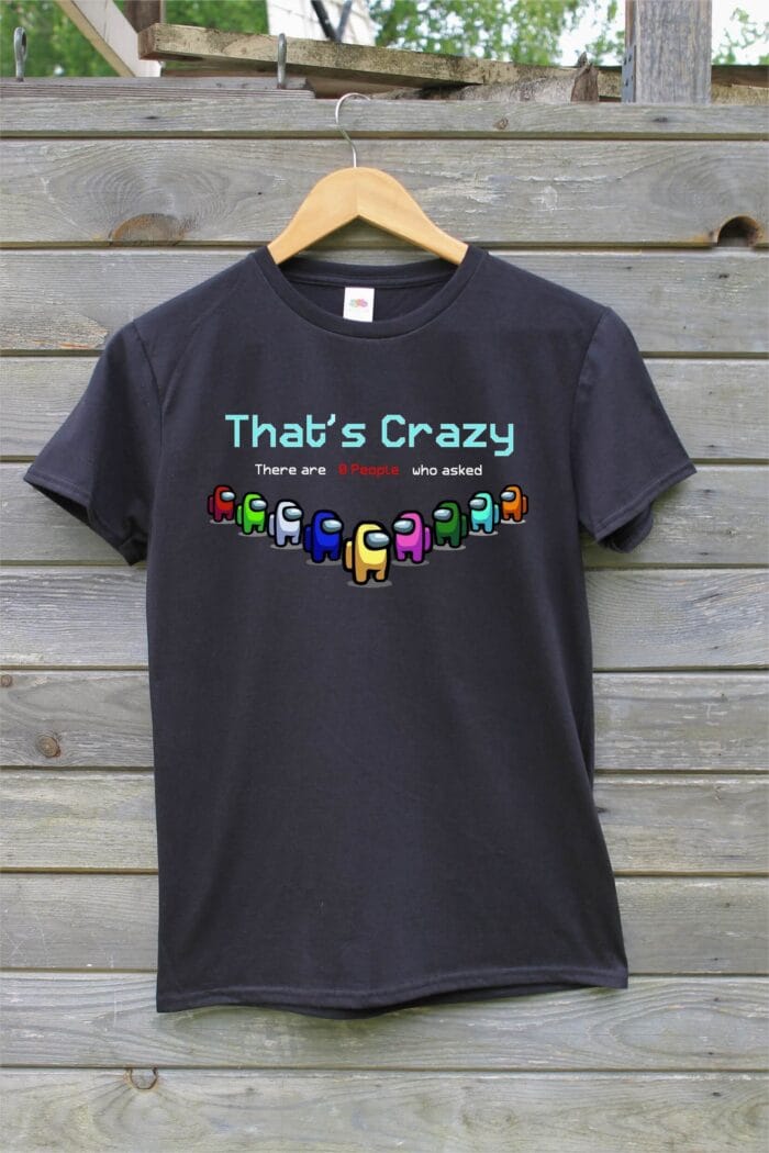 T-krekls "Among Us That's Crazy" -4537